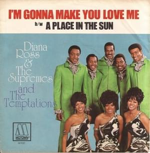 I’m Gonna Make You Love Me - The Supremes & The Temptations