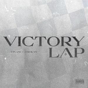 Victory Lap - Vin Jay (Ft. Anickan)