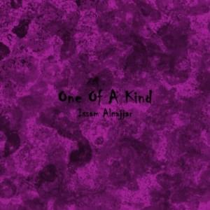 One Of A Kind - Issam Alnajjar - عصام النجار