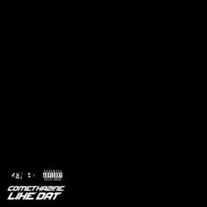 Like Dat - Comethazine