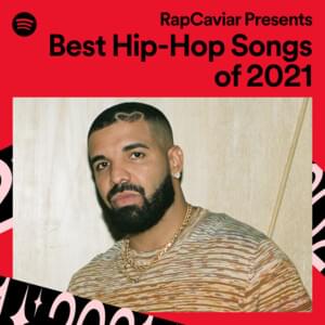 RapCaviar Presents... Best Hip-Hop Songs of 2021 - Spotify