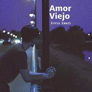 Amor Viejo - Kevin Kaarl