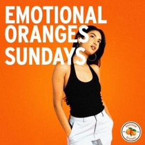 Sundays - Emotional Oranges