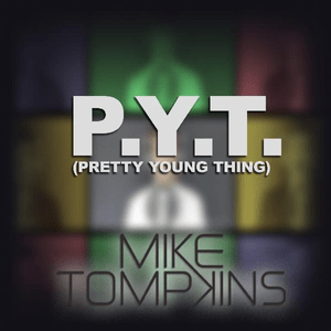 P.Y.T (Pretty Young Thing) - Mike Tompkins