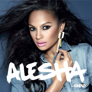 Radio (Klaas Remix Edit) - Alesha Dixon (Ft. Wiley)