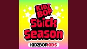 Stick Season - KIDZ BOP Kids