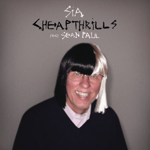 Cheap Thrills (Remix) - Sia (Ft. Sean Paul)