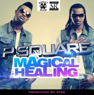 Magical Healing - P-Square