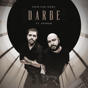 Darbe - Emir Can İğrek & Patron