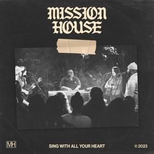 Sing With All Your Heart (Live) - Mission House