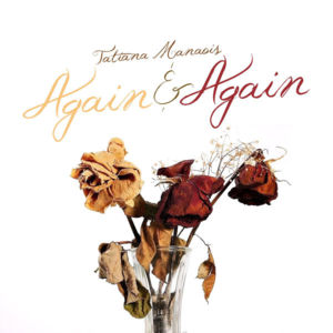 Again & Again - Tatiana Manaois