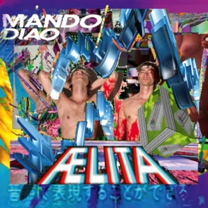 Wet Dreams - Mando Diao