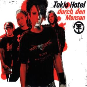 Tokio Hotel - Durch Den Monsun - Lyrxo traductions françaises