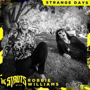 Strange Days - The Struts & Robbie Williams