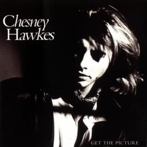 Tell Me Something I Don’t Know - Chesney Hawkes