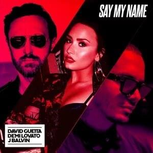 Say My Name (Demo) (Unreleased) - David Guetta (Ft. Demi Lovato & J Balvin)