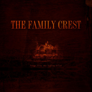 The Valley Below - The Family Crest