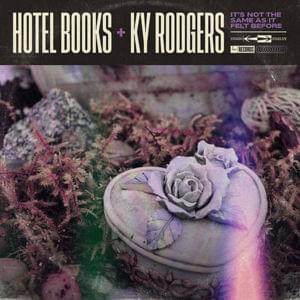 It’s Not The Same As It Felt Before - Hotel Books + Ky Rodgers