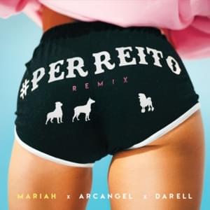 Perreito (Remix) - Mariah Angeliq, Arcángel & Darell