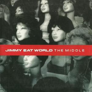 The Middle - Jimmy Eat World