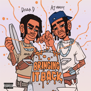 Bringing It Back - Digga D & AJ Tracey