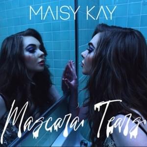 Mascara Tears - Maisy Kay