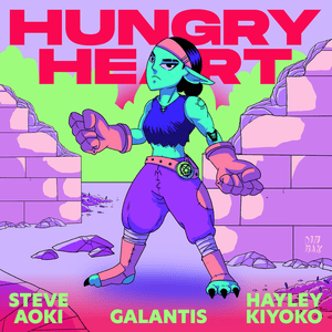 Hungry Heart (Steve Aoki Bedroom Mix) - Steve Aoki, Galantis & Hayley Kiyoko