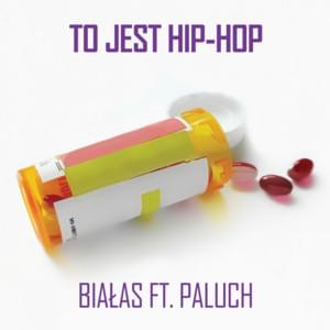 To jest hip-hop - Białas (Ft. Paluch)