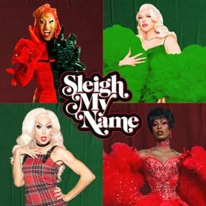 Sleigh My Name (Remix) - Priyanka (Ft. Alaska Thunderfuck, Lemon (Drag Queen) & Shea Couleé)