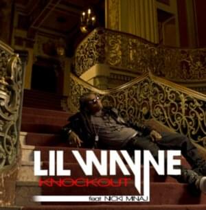 Knockout - Lil Wayne (Ft. Nicki Minaj)