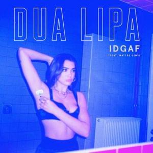 IDGAF (French Version) - Dua Lipa (Ft. GIMS)