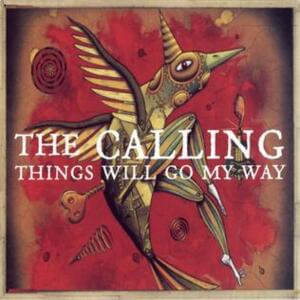 When It All Falls Down - The Calling