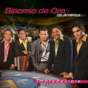 Impredecible - Binomio De Oro De América