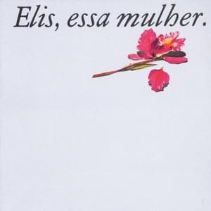 Eu, hein, Rosa! - Elis Regina