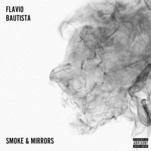 Smoke & Mirrors (Radio Edit) - Flavio Bautista