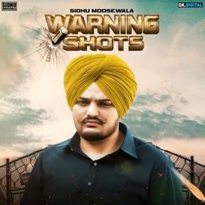 Warning Shots - Sidhu Moose Wala (Ft. Sunny Malton)