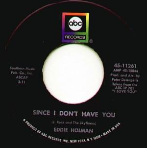 Since I Don’t Have You - Eddie Holman