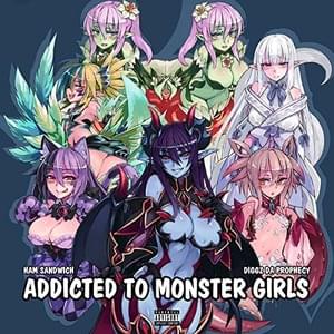 ADDICTED TO MONSTER GIRLS - Ham Sandwich (USA) (Ft. Diggz Da Prophecy)