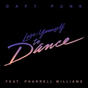 Lose Yourself to Dance - Daft Punk (Ft. Pharrell Williams)