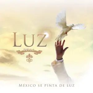 Luz - Various Artists (Ft. Ana Victoria, ATL (ESP), Belinda, Carla mauri, Carlos Rivera, Cristian Castro, Diego Boneta, Diego Verdaguer, Edwin Luna, Emir Pabón, Grupo Cañaveral, Iskander, La Adictiva, Leandro Ríos, Lemongrass, Lucero, Pandora, Pedro Ferná