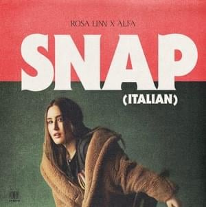 SNAP (Italian Version) - Rosa Linn (Ft. ALFA)