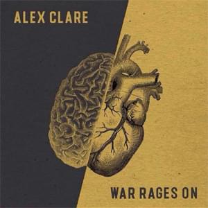 War Rages On - Alex Clare