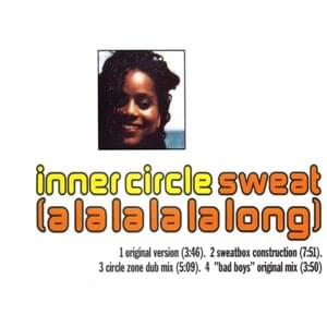 Sweat (A La La La La Long) - Inner Circle