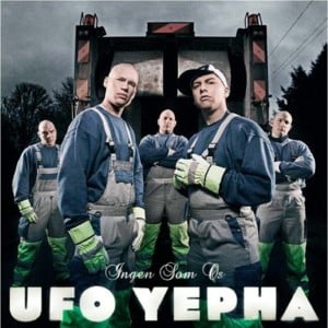 Ingen Som Os - UFO Yepha