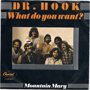 What Do You Want? - Dr. Hook