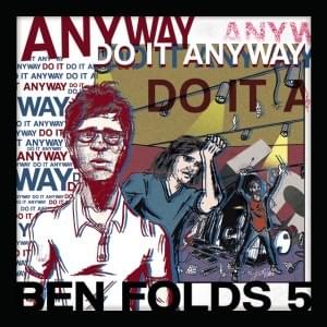 Do It Anyway - Ben Folds Five