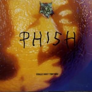 Chalk Dust Torture - Phish