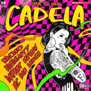 Cadela - Nacho, Bryant Myers, Dayme y El High, MC Bin Laden & Almighty