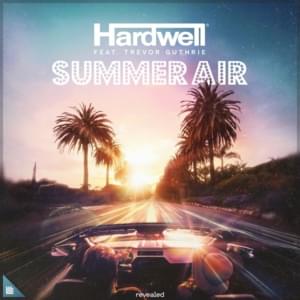 Summer Air - Hardwell (Ft. Trevor Guthrie)