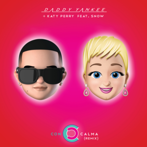 Con Calma (Remix) - Daddy Yankee & Katy Perry (Ft. Snow)